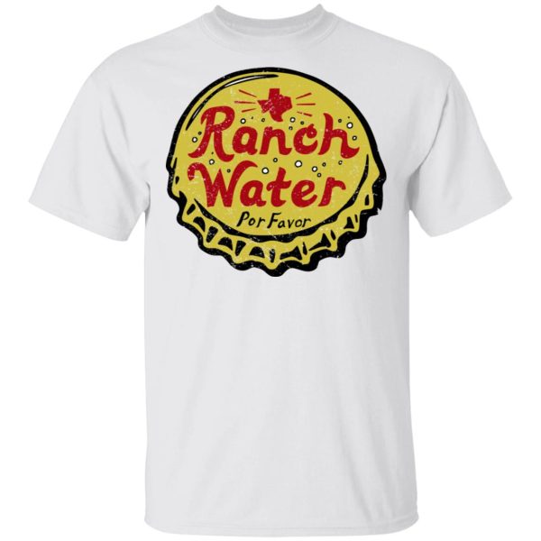 Ranch Water Por Favor T-Shirts