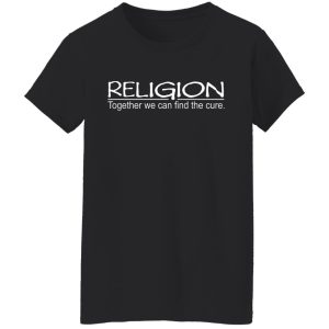 Religion Together We Can Find The Cure T Shirts Hoodies Sweater 11