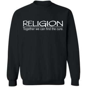 Religion Together We Can Find The Cure T Shirts Hoodies Sweater 6