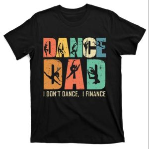 Retro Dancing Daddy Tee Shirt Dance Dad I Don’t Dance I Finance – The Best Shirts For Dads In 2023 – Cool T-shirts Retro Dancing Daddy Tee Shirt Dance Dad I Don’t Dance I Finance – The Best Shirts For Dads In 2023 – Cool T-shirts