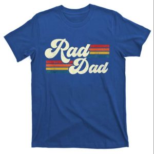 Retro Rad Dad Funny Fathers Day Blue T-Shirt – The Best Shirts For Dads In 2023 – Cool T-shirts Retro Rad Dad Funny Fathers Day Blue T-Shirt – The Best Shirts For Dads In 2023 – Cool T-shirts