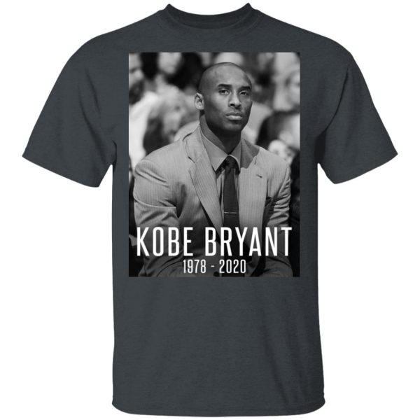 Rip Kobe Bryant 1978 2020 T-Shirts