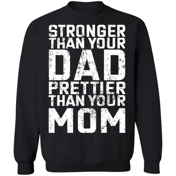 Robert Oberst Stronger Than Your Dad Prettier Than Your Mom T-Shirts, Hoodies, Sweater