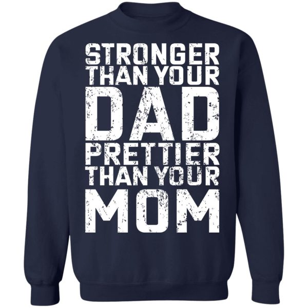 Robert Oberst Stronger Than Your Dad Prettier Than Your Mom T-Shirts, Hoodies, Sweater