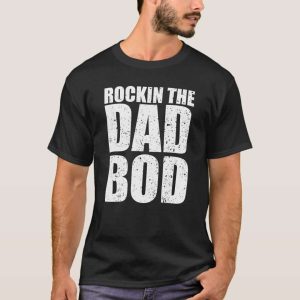 Rockin The Dad Bod Daddy Shirt – The Best Shirts For Dads In 2023 – Cool T-shirts Rockin The Dad Bod Daddy Shirt – The Best Shirts For Dads In 2023 – Cool T-shirts