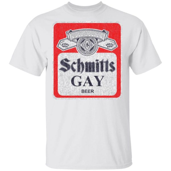 Schmitts Gay Beer T-Shirts, Hoodies, Sweatshirt