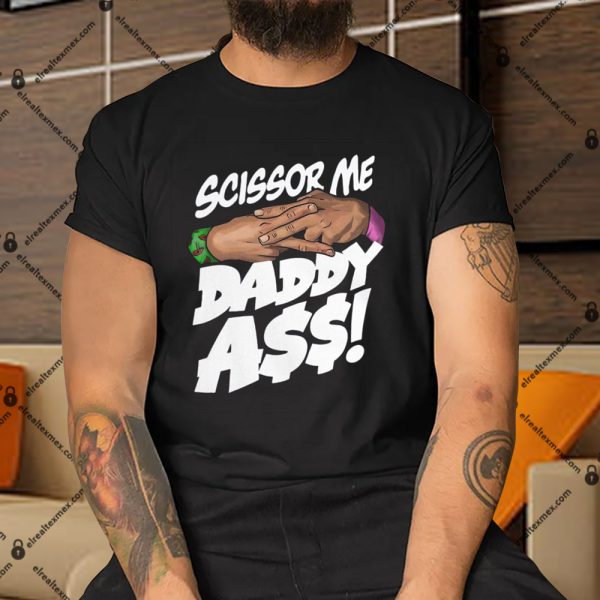 Scissor Me Daddy Ass