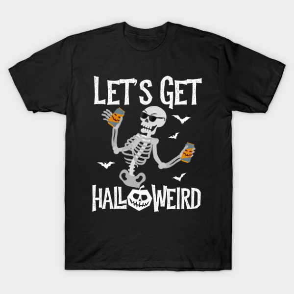 Skeleton Let’s Get Halloweird T-Shirt