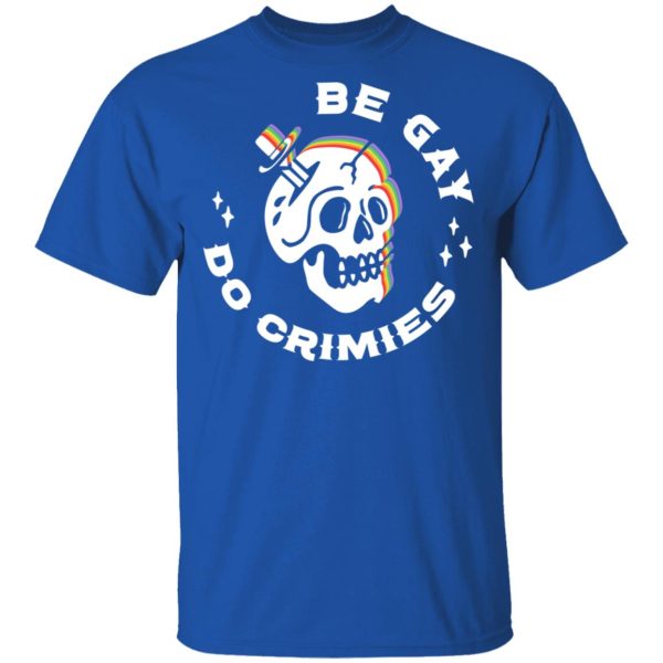 Skull Be Gay Do Crimes LGBT T-Shirts, Hoodies, Sweater