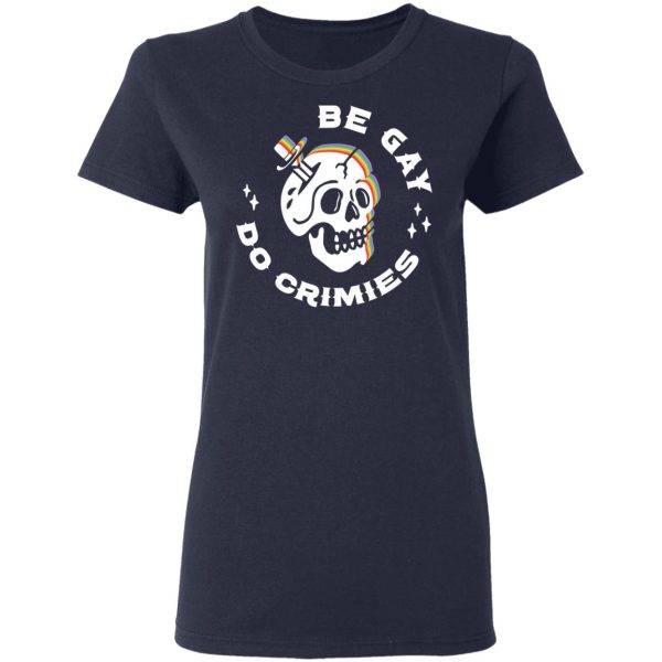 Skull Be Gay Do Crimes LGBT T-Shirts, Hoodies, Sweater