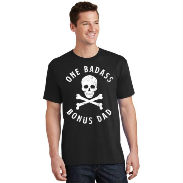 Skull One Badass Bonus Dad – Funny Step Dad Shirts – The Best Shirts For Dads In 2023 – Cool T-shirts