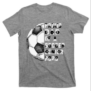 Soccer Class Of 2023 Proud Dad T-Shirt – The Best Shirts For Dads In 2023 – Cool T-shirts Soccer Class Of 2023 Proud Dad T-Shirt – The Best Shirts For Dads In 2023 – Cool T-shirts