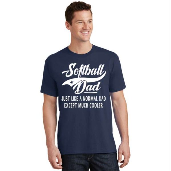 Softball Dad Father’s Day T-Shirt For Men – The Best Shirts For Dads In 2023 – Cool T-shirts