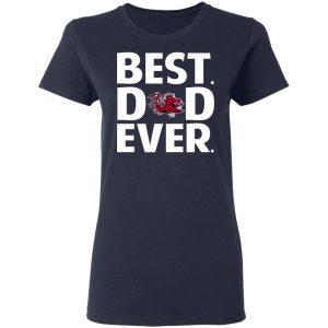 South Carolina Gamecocks Best Dad Ever T Shirts 3