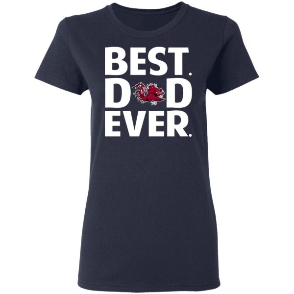 South Carolina Gamecocks Best Dad Ever T-Shirts