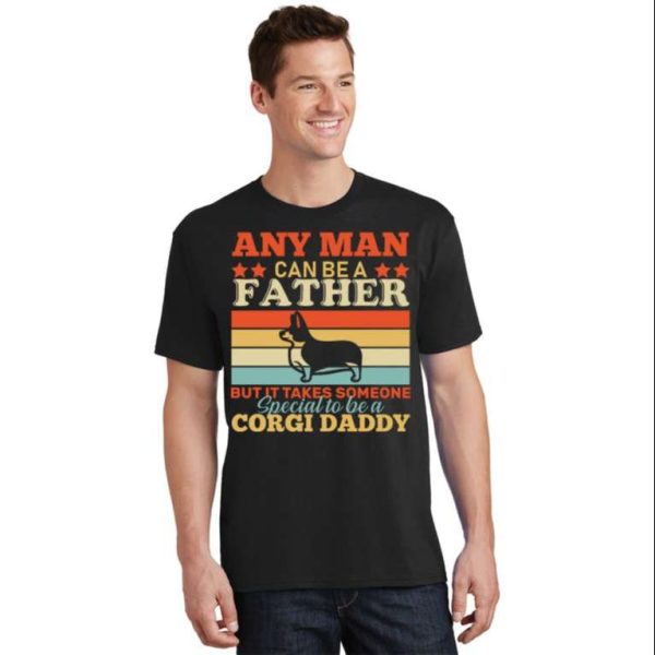 Special To Be A Corgi Daddy Father’s Day T-Shirt – The Best Shirts For Dads In 2023 – Cool T-shirts