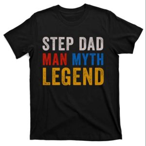 Step Dad Myth Legend – Fathers Day Shirts For Stepdad – The Best Shirts For Dads In 2023 – Cool T-shirts Step Dad Myth Legend – Fathers Day Shirts For Stepdad – The Best Shirts For Dads In 2023 – Cool T-shirts
