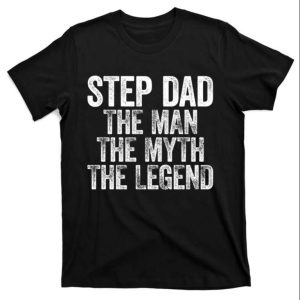 Step Dad The The Myth The Legend – Cool Stepdad Shirts – The Best Shirts For Dads In 2023 – Cool T-shirts Step Dad The The Myth The Legend – Cool Stepdad Shirts – The Best Shirts For Dads In 2023 – Cool T-shirts