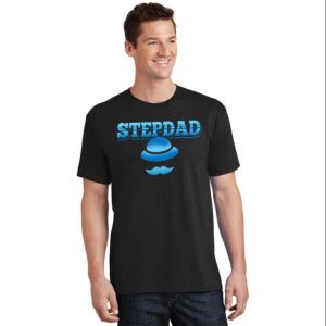 Stepdad Fathers Day Sayings – Cool Stepdad Shirts – The Best Shirts For Dads In 2023 – Cool T-shirts