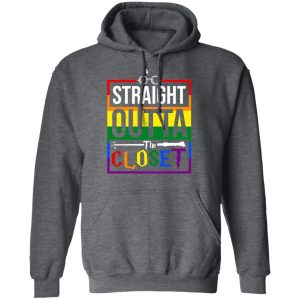 Straight Outta Closet Pride LGBT T Shirts Hoodies Sweatshirt 8