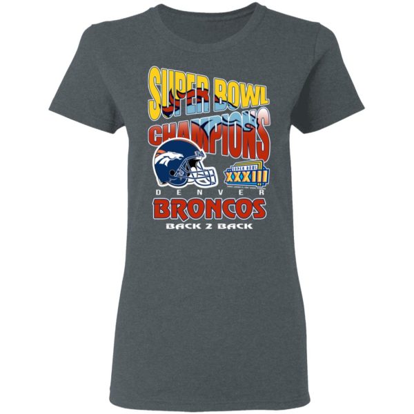 Super Bowl Champions Denver Broncos Back 2 Back T-Shirts, Hoodies, Sweater