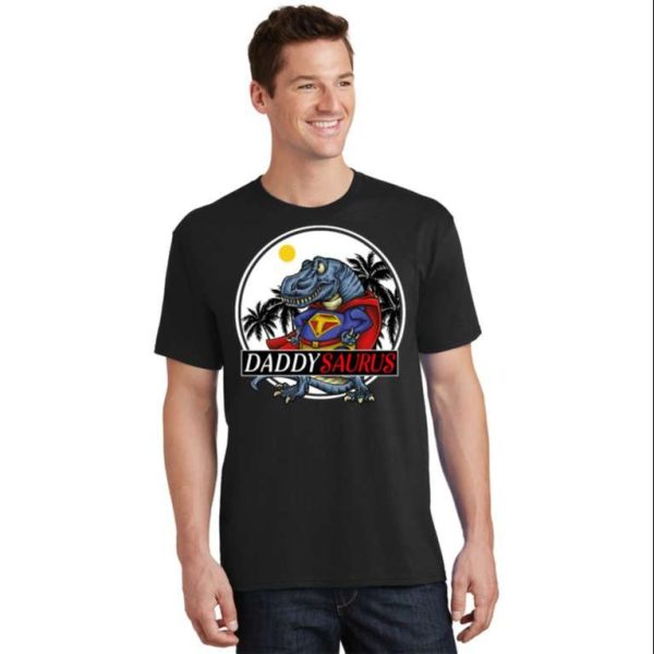 Super Hero Daddysaurus T-Shirt – The Best Shirts For Dads In 2023 – Cool T-shirts