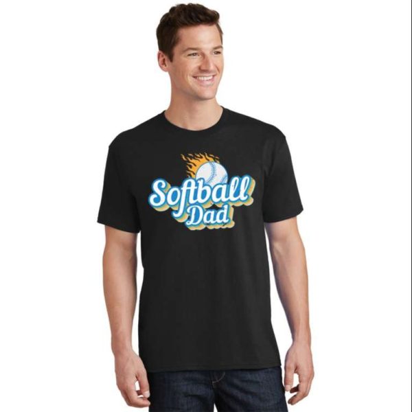 Support Your Daughter’s Passion Softball Dad Gift T-Shirt – The Best Shirts For Dads In 2023 – Cool T-shirts