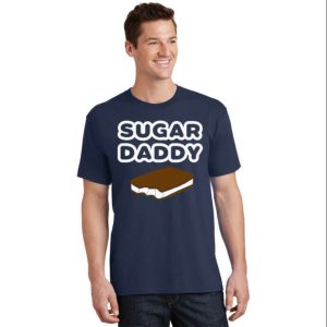 Sweetest Cake Sugar Daddy T-Shirt – The Best Shirts For Dads In 2023 – Cool T-shirts