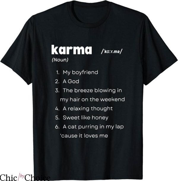 Taylor Swift Karma T-shirt Karma Definition T-shirt