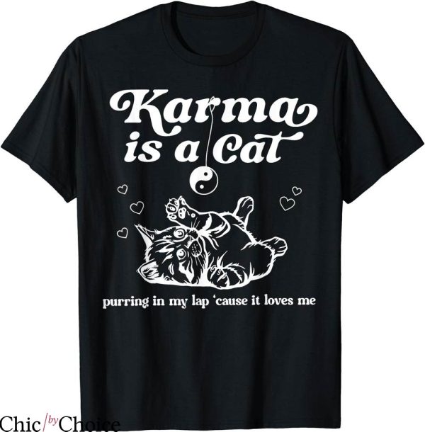 Taylor Swift Karma T-shirt Karma Is A Cat T-shirt