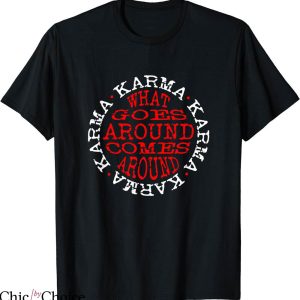 Taylor Swift Karma T-shirt Karma What Goes Around T-shirt