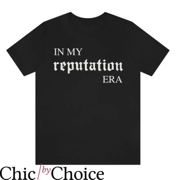Taylor Swift Reputation T-shirt In My Reputation Era T-Shirt