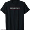 Taylor Swift Reputation T-shirt Top That Says The World Reputation