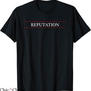 Taylor Swift Reputation T-shirt Top That Says The World Reputation