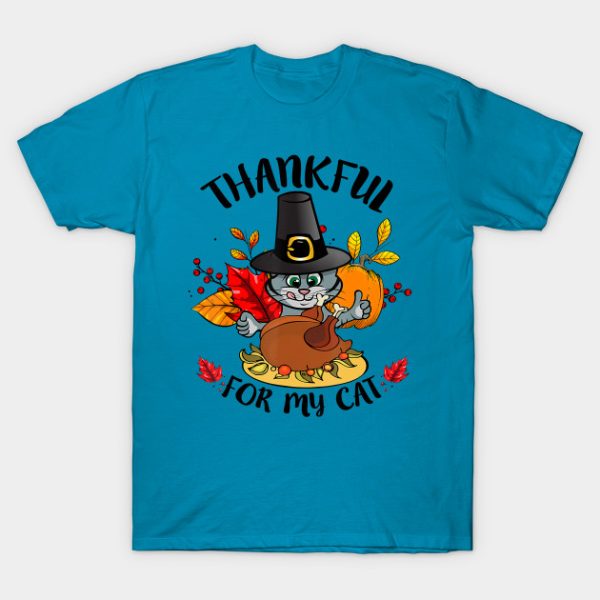 Thankful for My Cat funny Thanksgiving T-shirt