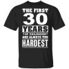 The First 30 Years Of Childhood Are Always The Hardest T-Shirts, Hoodies, Sweater