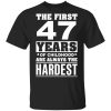 The First 47 Years Of Childhood Are Always The Hardest T-Shirts, Hoodies, Sweater