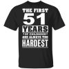 The First 51 Years Of Childhood Are Always The Hardest T-Shirts, Hoodies, Sweater