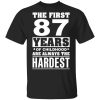 The First 87 Years Of Childhood Are Always The Hardest T-Shirts, Hoodies, Sweater