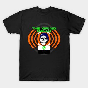 The Grind calls skull t-shirt The Grind calls skull t-shirt