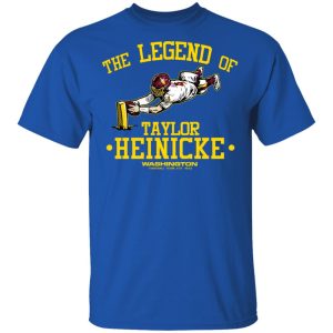 The Legend Of Taylor Heinicke Washington Football Team T-Shirts, Hoodies, Sweater 3 The Legend Of Taylor Heinicke Washington Football Team T Shirts Hoodies Sweater 12