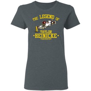 The Legend Of Taylor Heinicke Washington Football Team T-Shirts, Hoodies, Sweater 5 The Legend Of Taylor Heinicke Washington Football Team T Shirts Hoodies Sweater 2