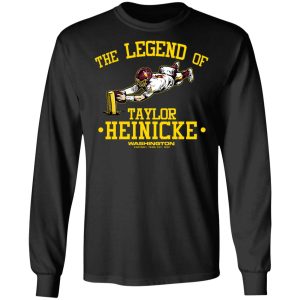 The Legend Of Taylor Heinicke Washington Football Team T-Shirts, Hoodies, Sweater 8 The Legend Of Taylor Heinicke Washington Football Team T Shirts Hoodies Sweater 5