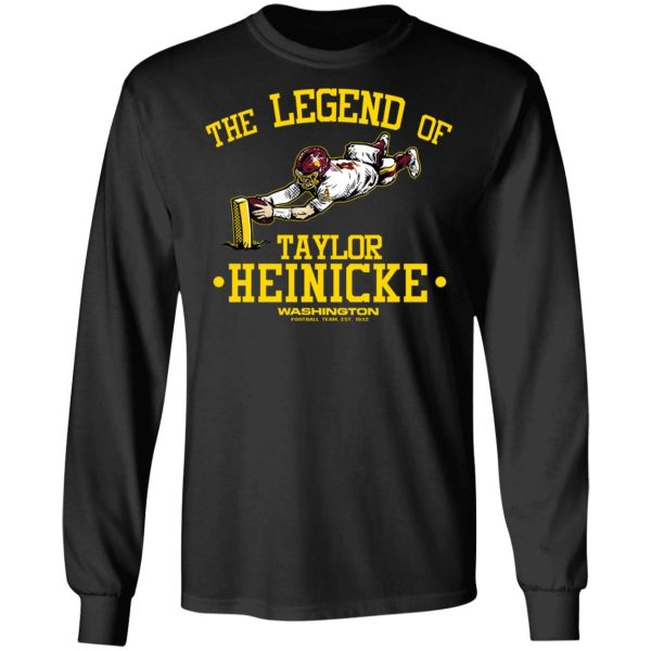 The Legend Of Taylor Heinicke Washington Football Team T-Shirts, Hoodies, Sweater