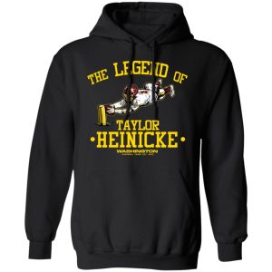 The Legend Of Taylor Heinicke Washington Football Team T-Shirts, Hoodies, Sweater 9 The Legend Of Taylor Heinicke Washington Football Team T Shirts Hoodies Sweater 6