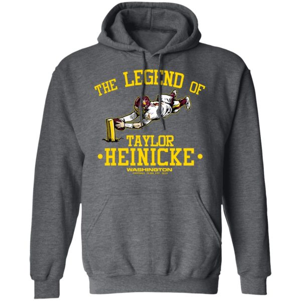 The Legend Of Taylor Heinicke Washington Football Team T-Shirts, Hoodies, Sweater