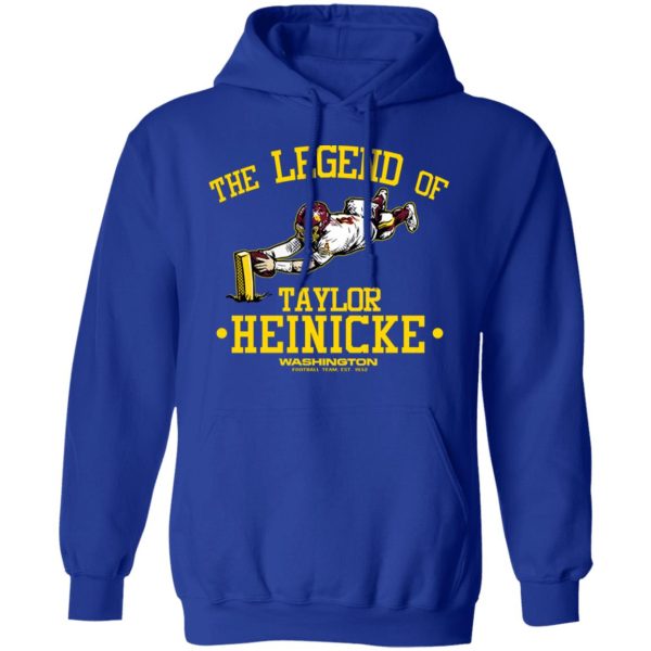 The Legend Of Taylor Heinicke Washington Football Team T-Shirts, Hoodies, Sweater