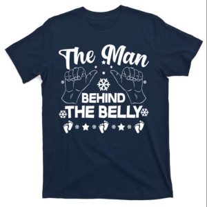 The Man Behind The Belly New Daddy Shirt – The Best Shirts For Dads In 2023 – Cool T-shirts