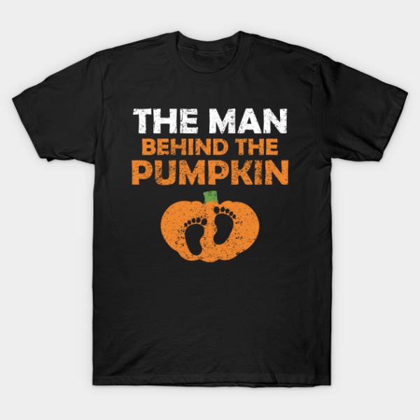 The Man behind the Pumpkin Halloween Pregnancy T-shirt