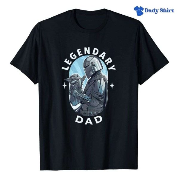 The Mandalorian Father’s Day Legendary – Father Son Star Wars Shirts – The Best Shirts For Dads In 2023 – Cool T-shirts